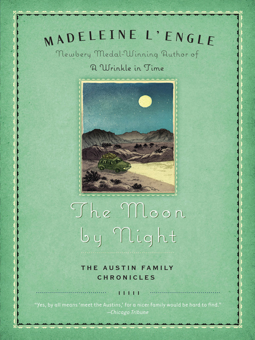 Title details for The Moon by Night by Madeleine L'engle - Available